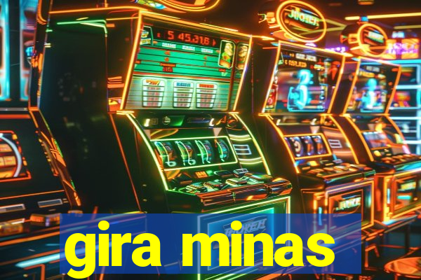 gira minas